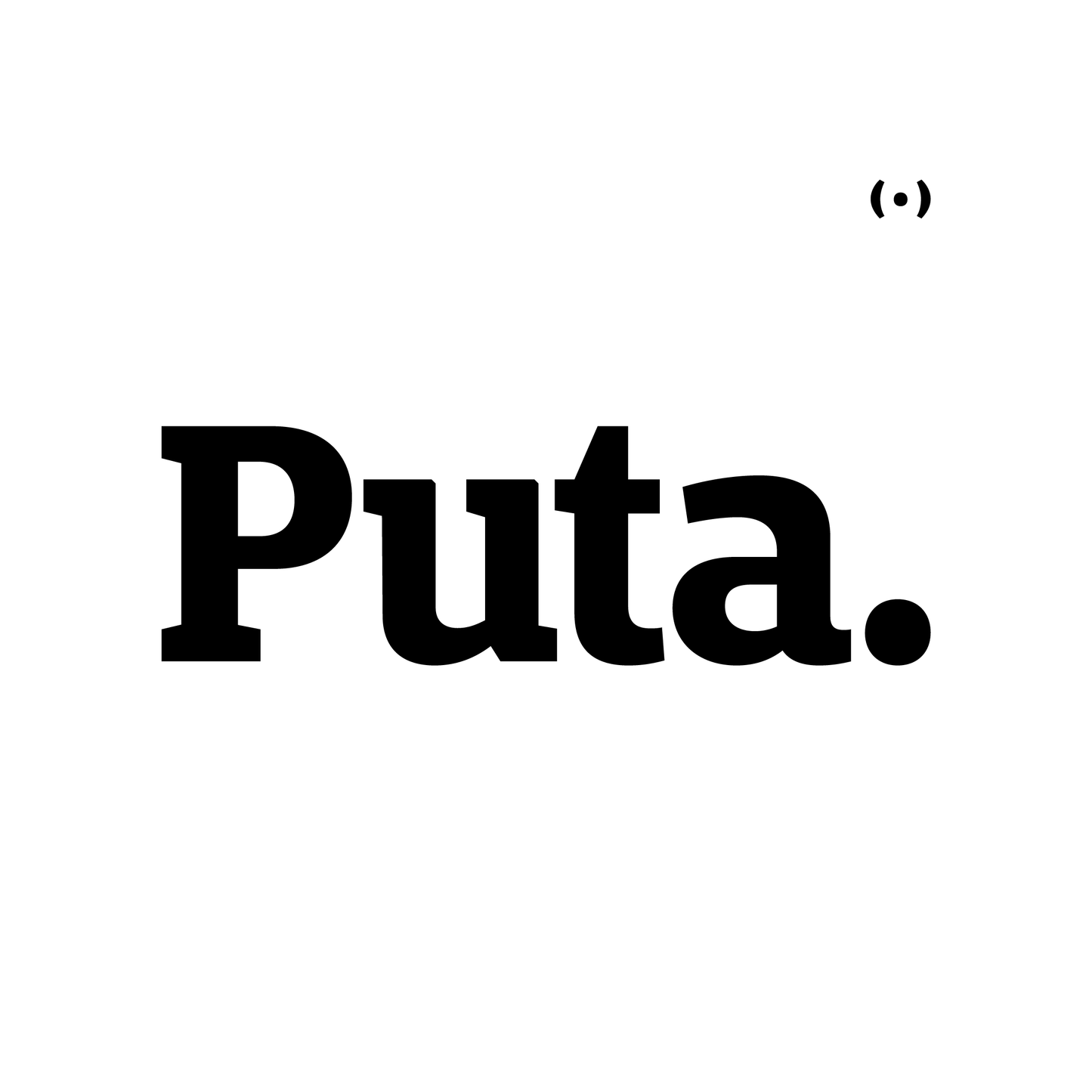 Puta.