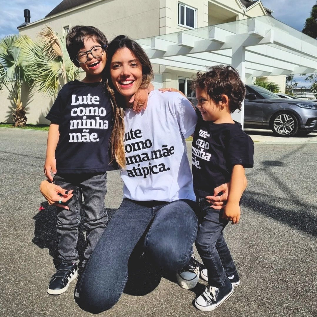 Lute como uma mãe atípica.