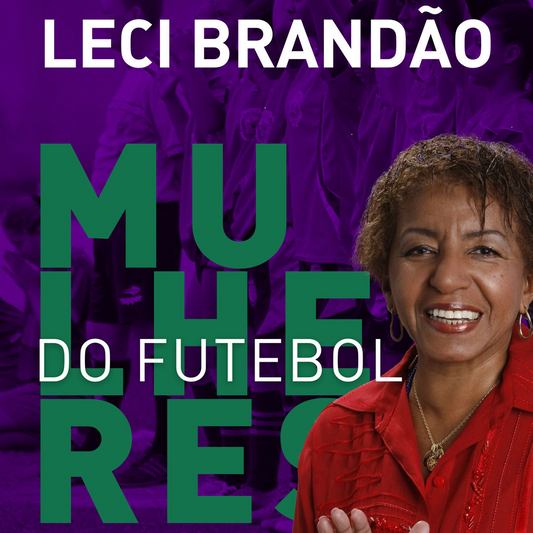 arte colorida com fundo roxo, uma foto recortada da Leci Brandão, mulher, negra, cabelos curtos, castanho claro, cacheados. ela está com uma blusa vermelha. Na arte está escrito Leci Brandão. Mulheres do Futebol. 