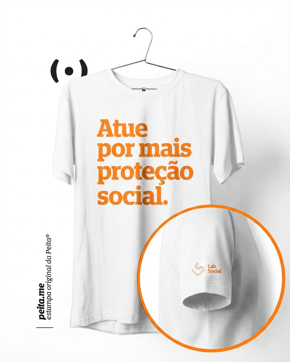 Atue por mais proteção social.